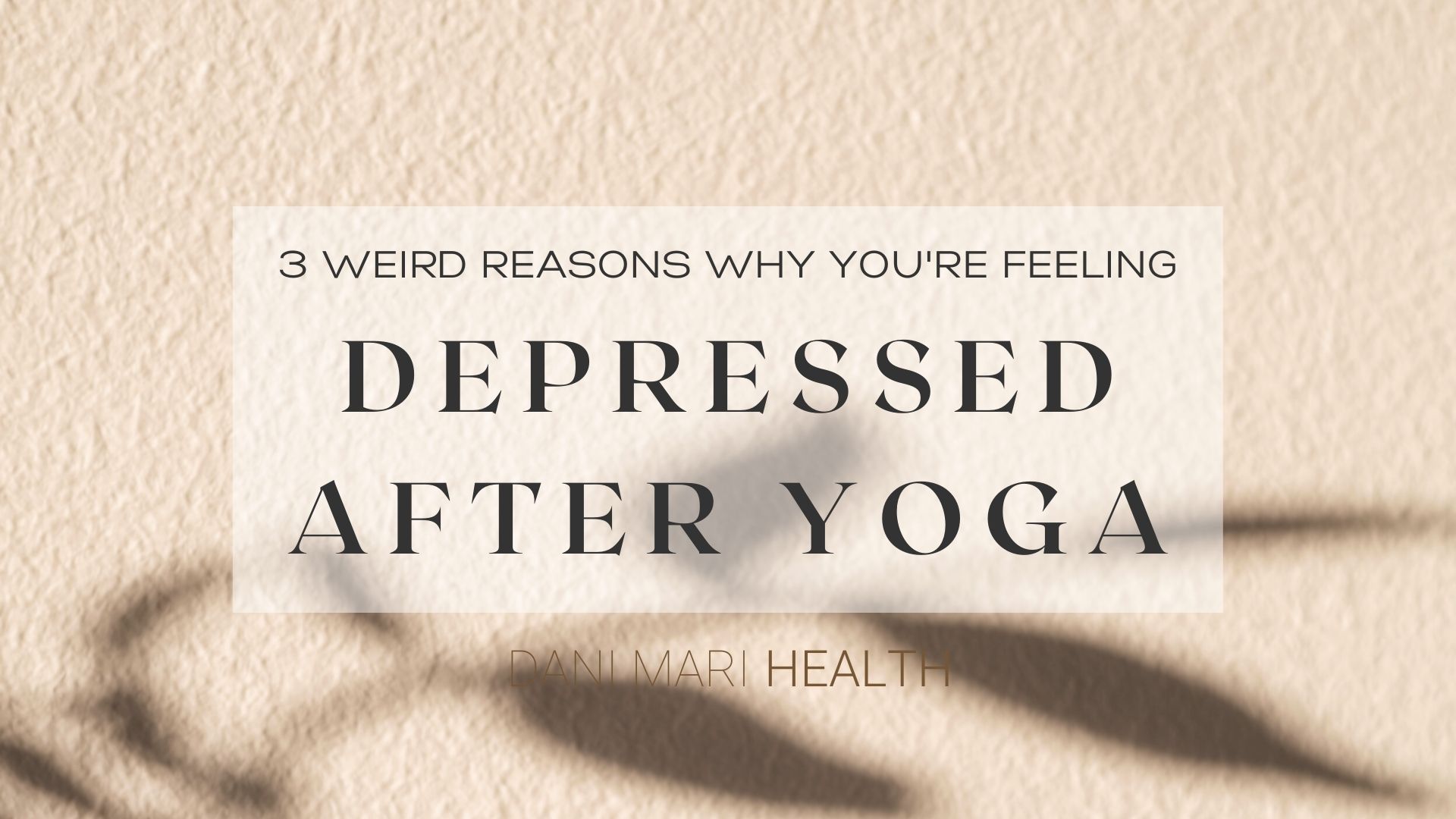 3 weird reasons why you're feeling depressed after yoga intuitive eating dani schenone dani mari health intuitive eating counselor certified intuitive eating counselor yoga registered yoga teacher certified personal trainer fitness yoga health wellness